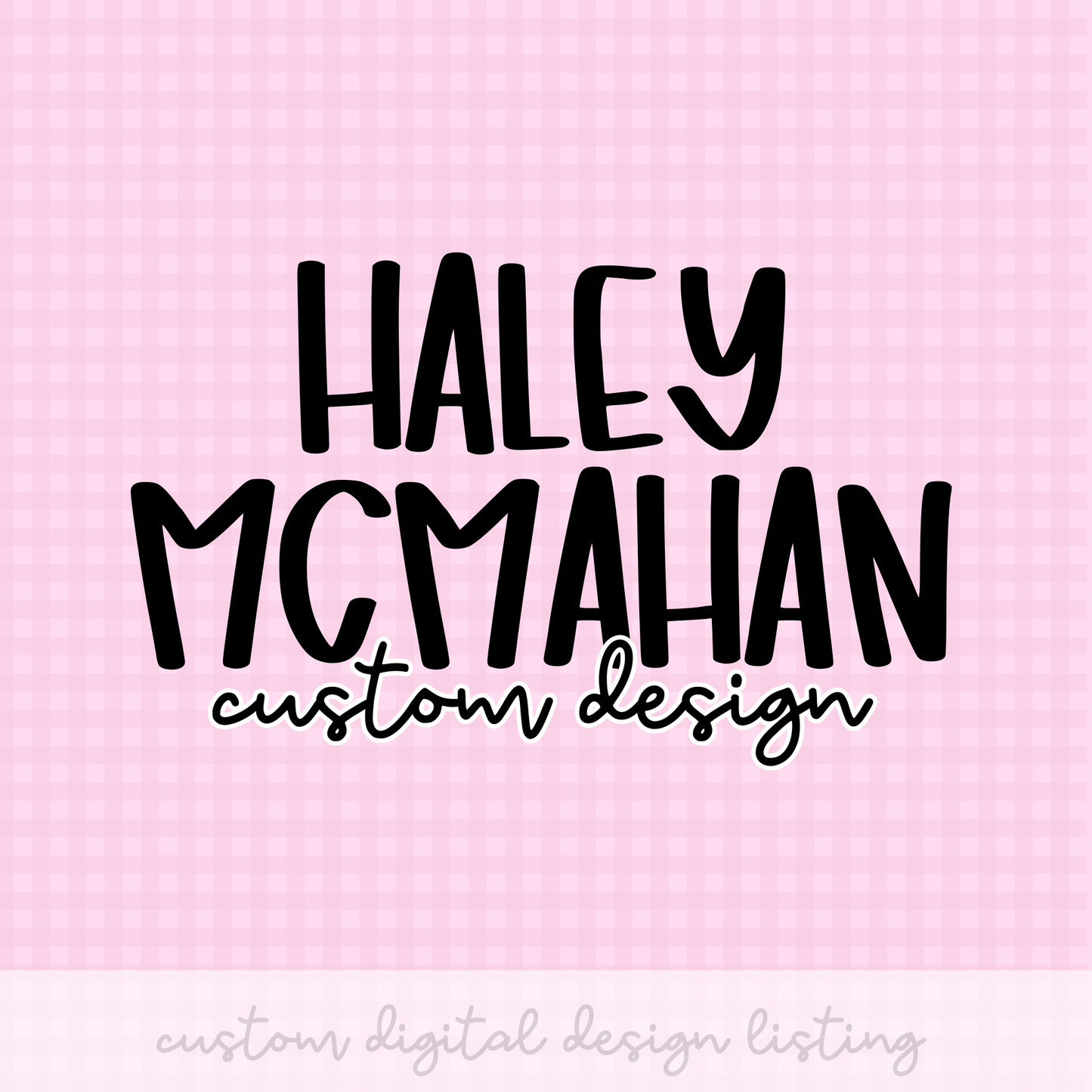 Custom Design PNG Design Haley