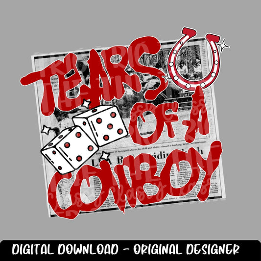 Tears of A Cowboy | Digital Design | PNG | Sublimation | Newspaper | Retro Western | Country Shirt Design | Trend Shirt | Vintage | Dice