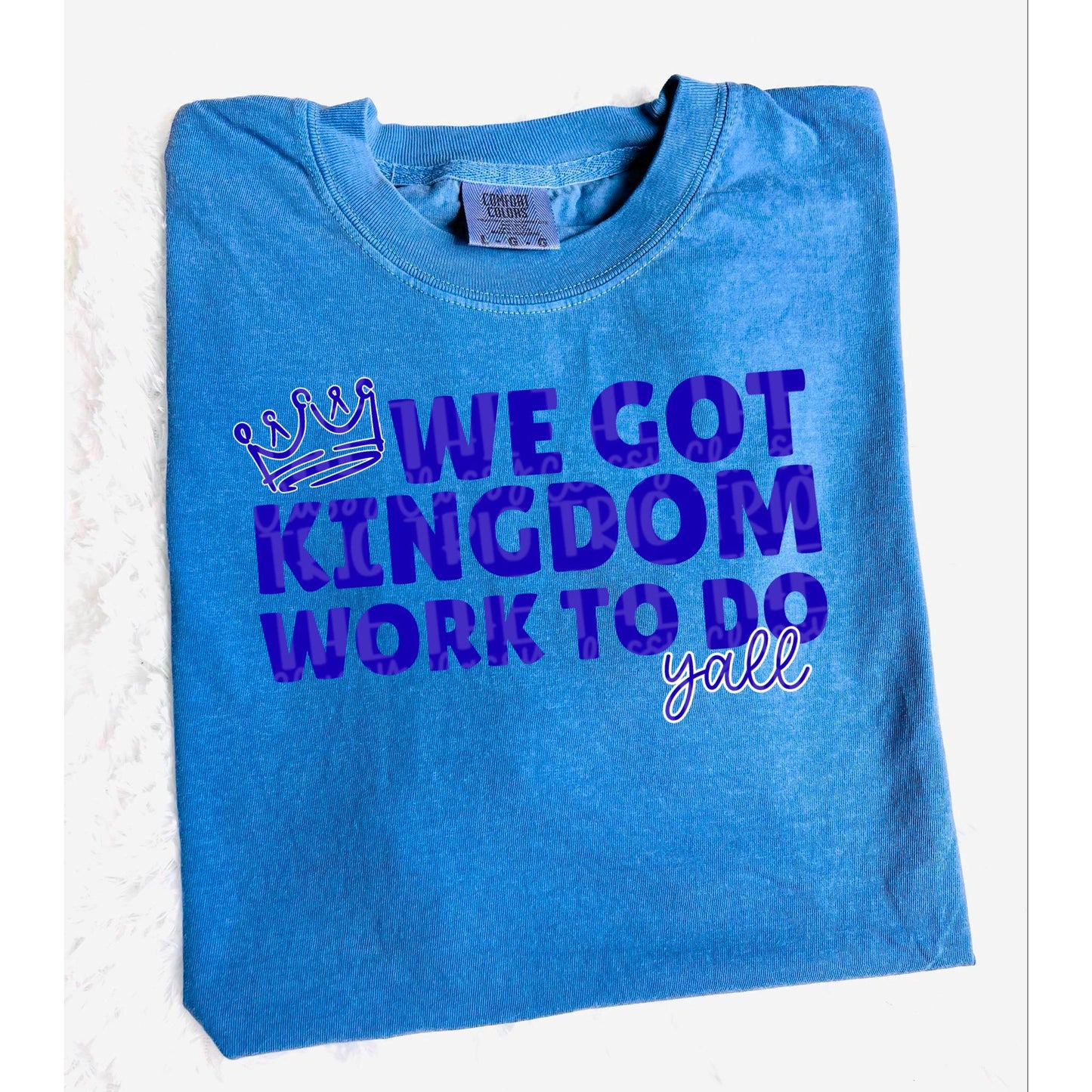 We Got Kingdom Work To Do Yall | Digital Design | PNG | Sublimation | Christian Design | Bible | Faith Kid Adult Design | Original Creator |