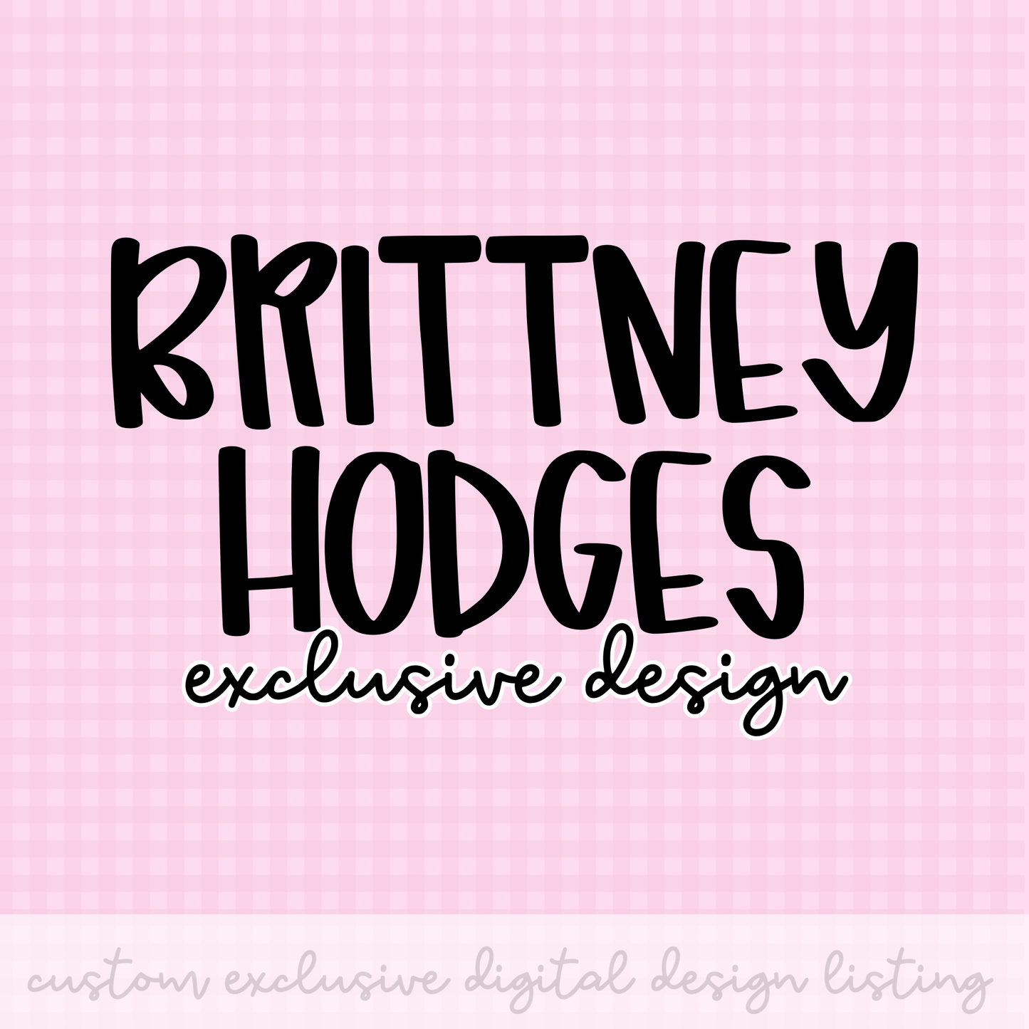Exclusive Design PNG Design For Brittney