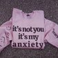 It’s not you It’s my Anxiety PNG | Trendy | DTF, Sublimation Design, Sleeve Design (Digital Design Only)
