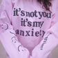 It’s not you It’s my Anxiety PNG | Trendy | DTF, Sublimation Design, Sleeve Design (Digital Design Only)