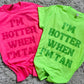 I’m Hotter When I’m Tan Summer PNG | Bright Summertime T-shirt Design (Digital Download)