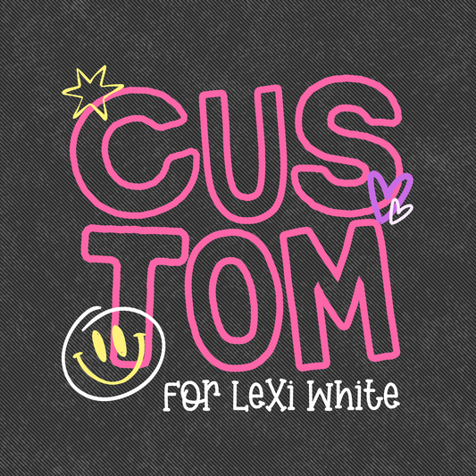 Custom Design PNG Design Lexi White