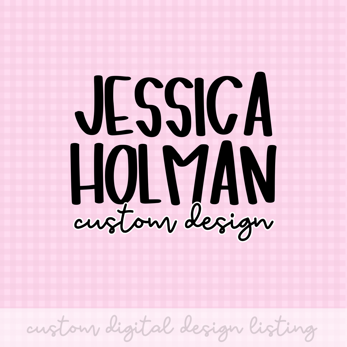 Custom Design PNG Design Jessica H