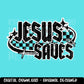 Jesus Saves | Faith Religious | Digital Design | PNG | Preppy | Christian | Y2K | Sublimation | T-Shirt Design | Trending Shirt