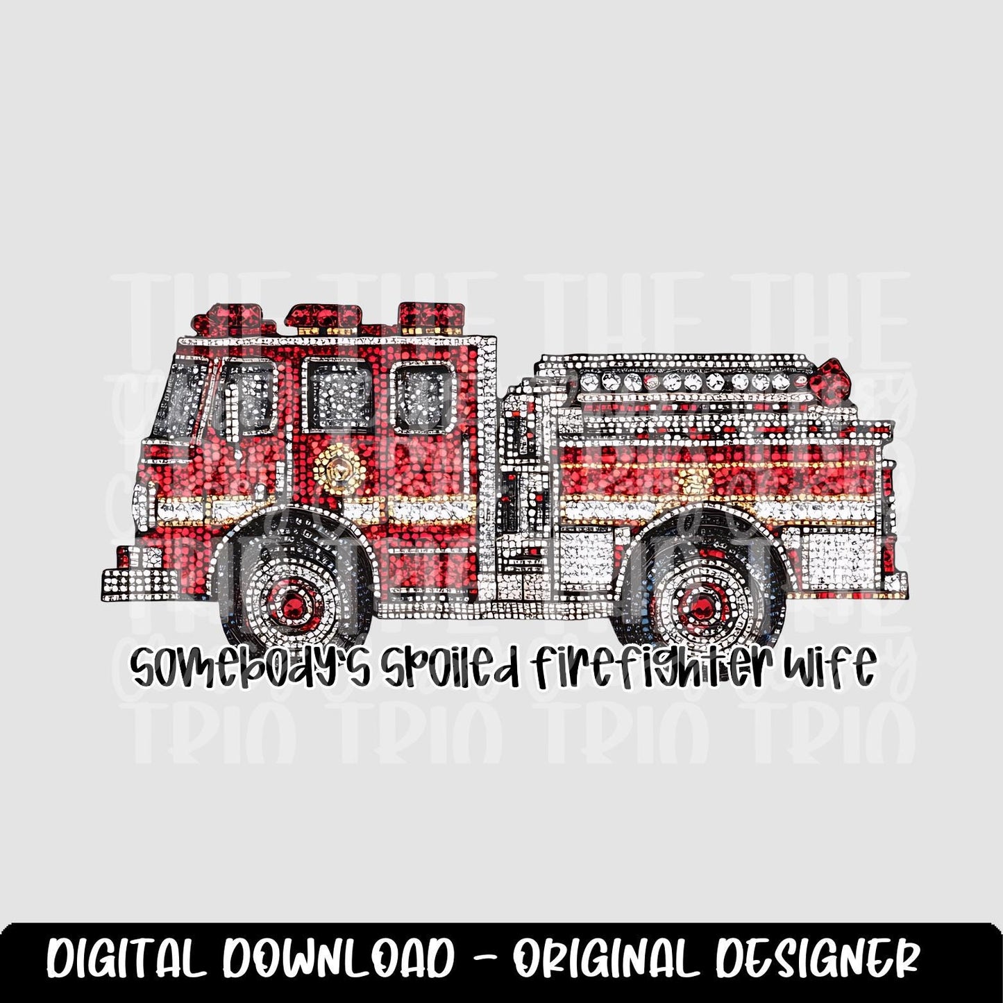 Faux Rhinestone Spoiled Firefighter Wife | Digital Design | PNG | Sublimation | DTF | Blue Collar | Viral Shirt Design | Country | Trending