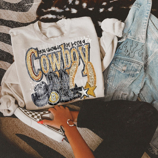 Should of Been A Cowboy Faux Rhinestone | Digital Design | PNG | Sublimation DTF | Retro Western | Country Shirt Design | Trend Shirt |