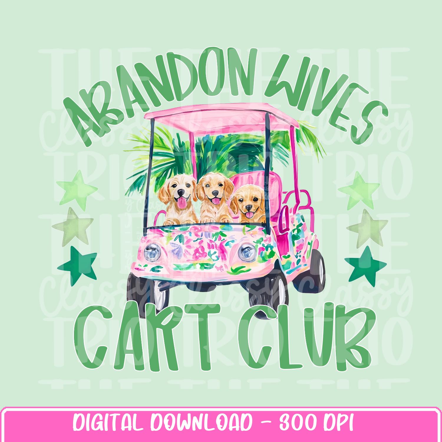 Preppy Abandon Wives Cart Club | PNG | Digital Design | Golf Cart Caddy | Floral | Sublimation | DTF | Shirt Design | Trending