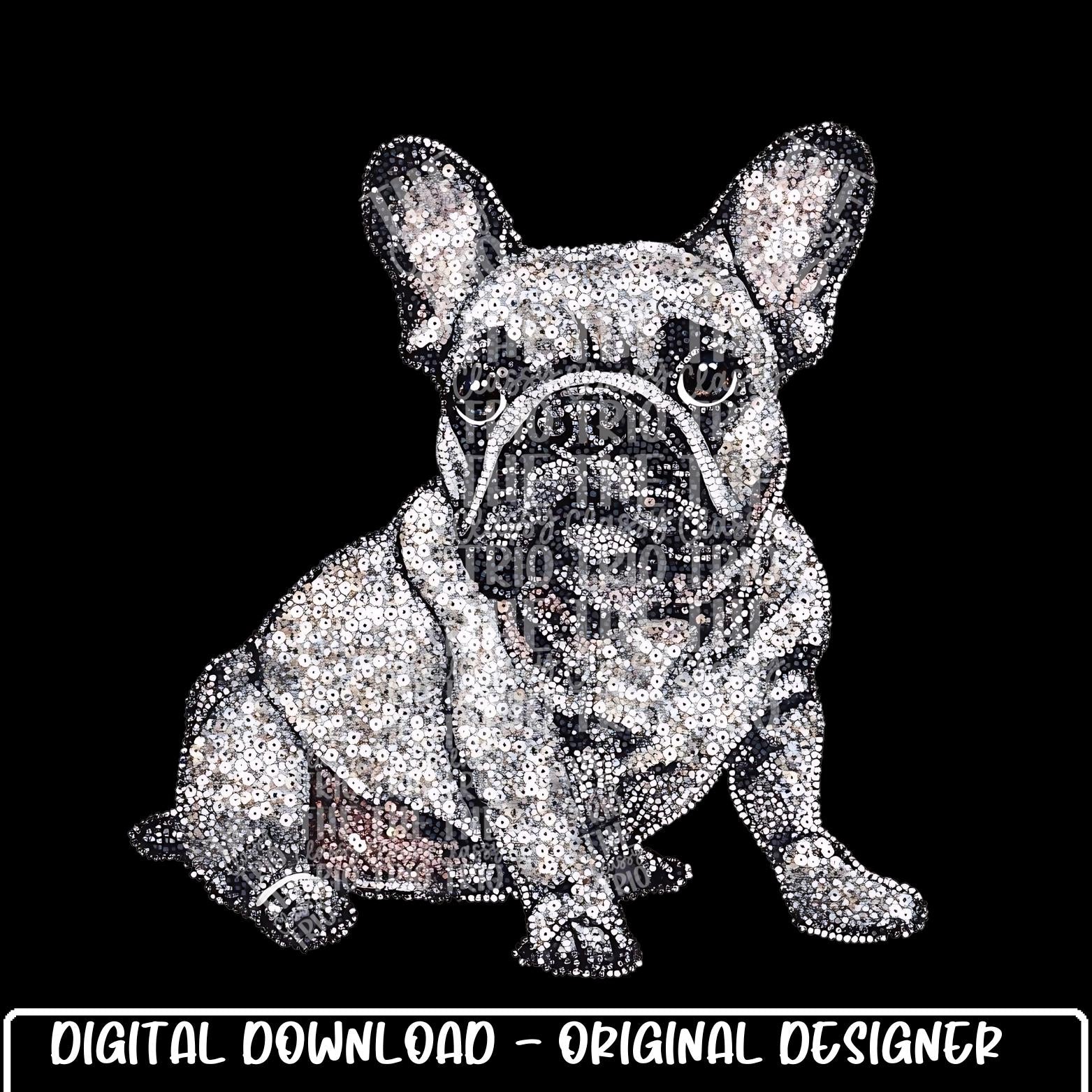 Faux Rhinestone Frenchie Dog | Digital Design | PNG | Sublimation | DTF | Puppy | Original Creator | Shirt Design | Dog Breeds | Trending