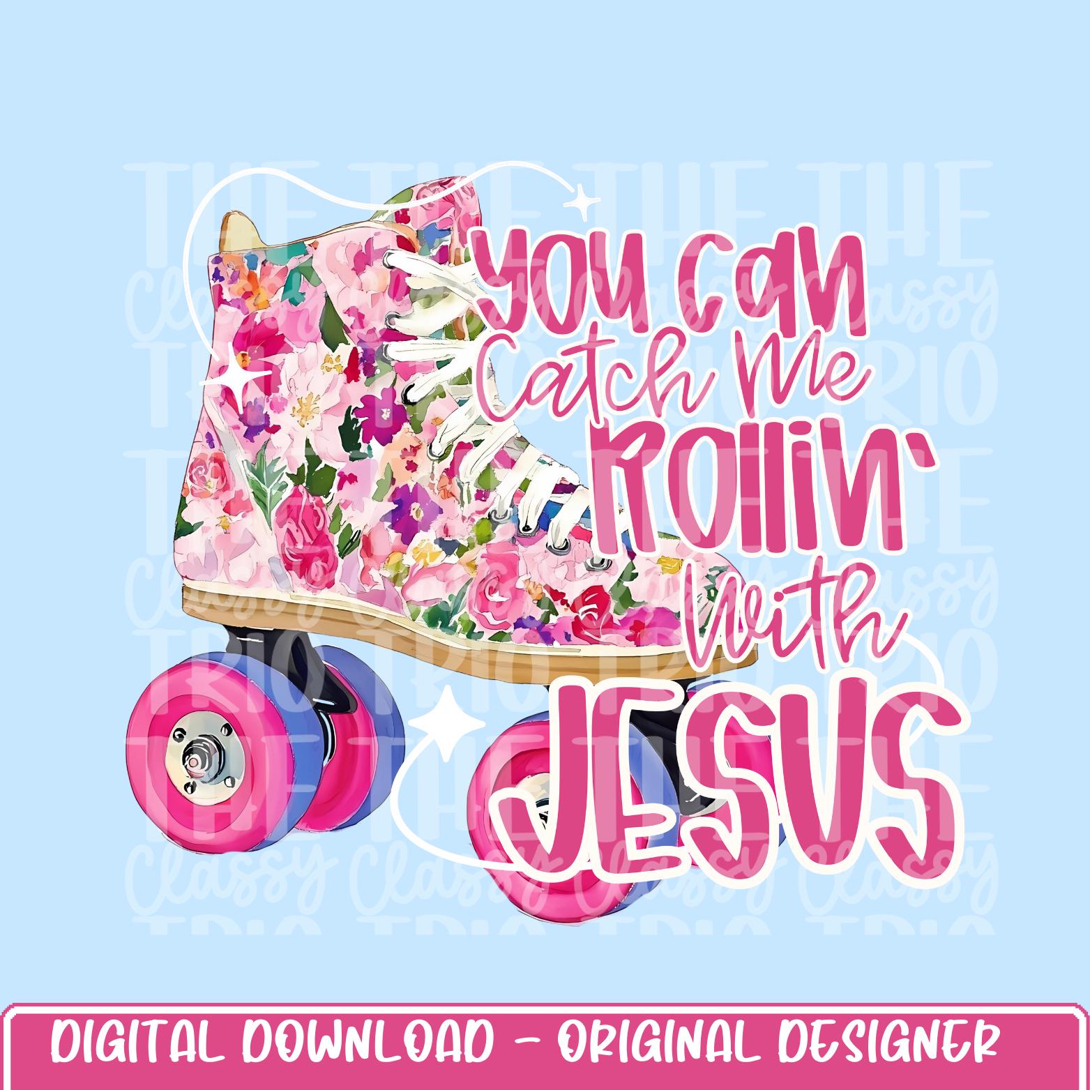 Rollin with Jesus | Digital Design | PNG | Sublimation | Floral Watercolor | Bible | Kid Adult Shirt Design | Original Creator | Skates