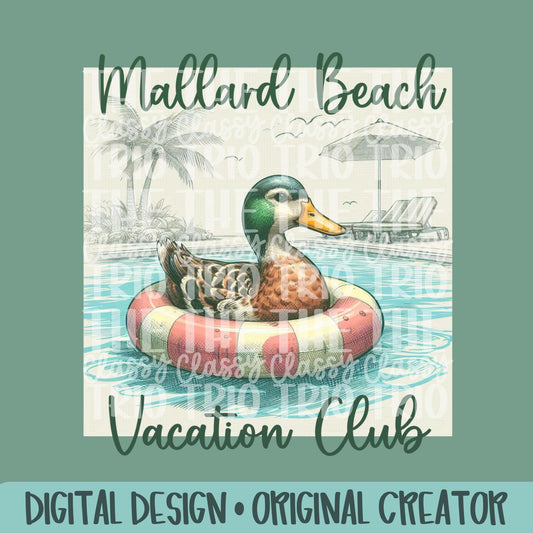 Mallard Beach Vacation Club | Digital Design | PNG | Sublimation | Mallard Duck Pool | Vintage | Kid Adult Shirt Design | Original Creator