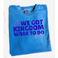 We Got Kingdom Work To Do Yall | Digital Design | PNG | Sublimation | Christian Design | Bible | Faith Kid Adult Design | Original Creator |