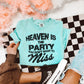 Heaven is the Party | Digital Design | PNG | Christian Jesus Design | Original Creator |