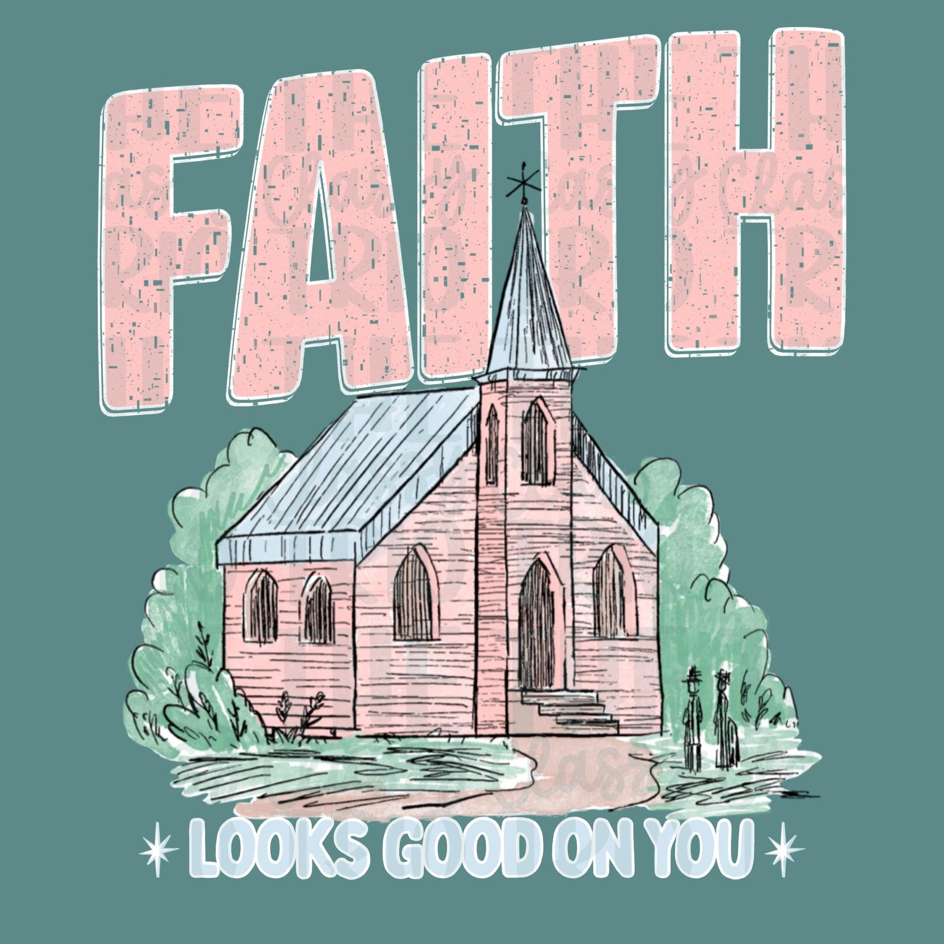 Faith Looks Good On You PNG | Christian Doodle Design (Digital Download)