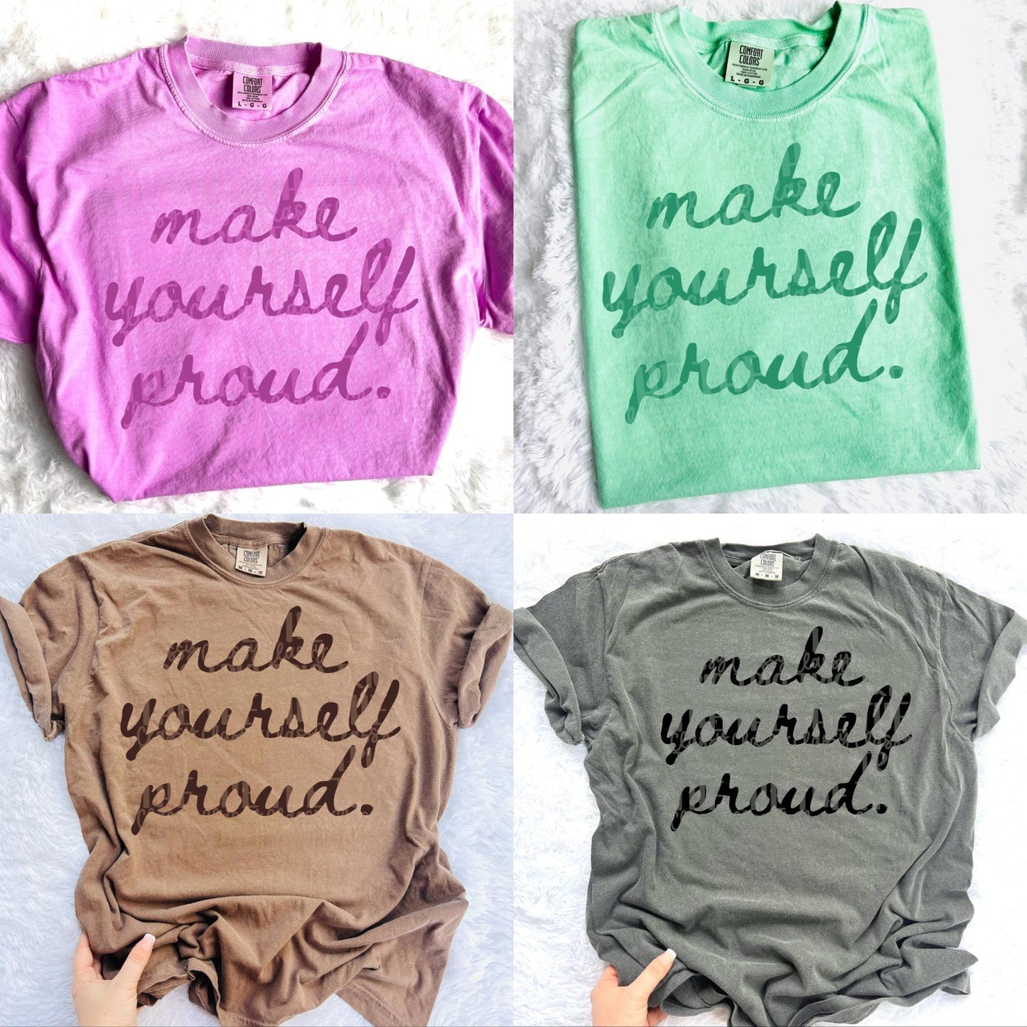 Make Yourself Proud Digital PNG | Multiple Colors T-Shirt Design (Digital Download)