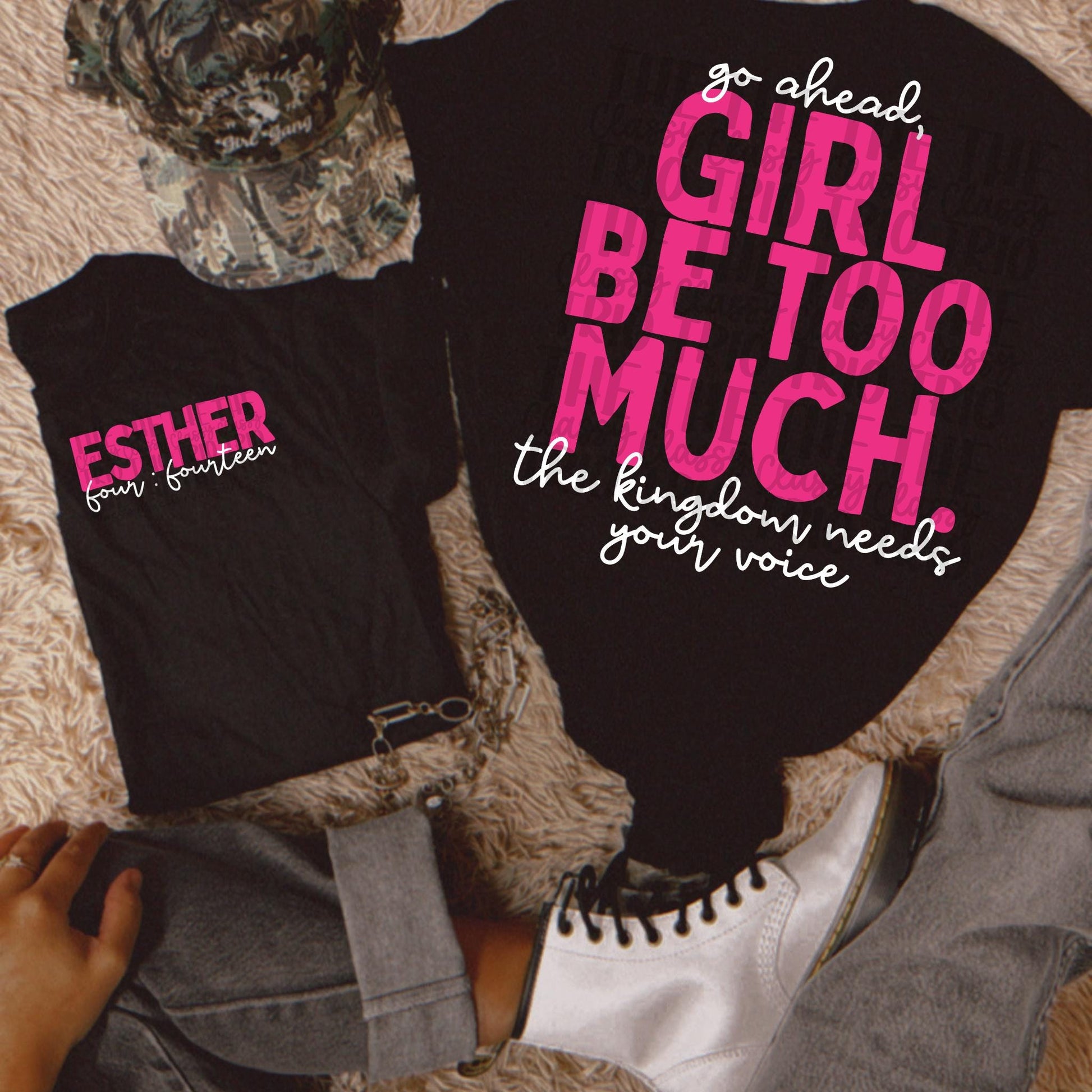 Girl Be Too Much Esther PNG | Christian Digital Design | Jesus, Bible Verse, Trendy, Church Shirt, Front Back, Trending (Digital Download)