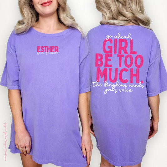 Girl Be Too Much Esther PNG | Christian Digital Design | Jesus, Bible Verse, Trendy, Church Shirt, Front Back, Trending (Digital Download)