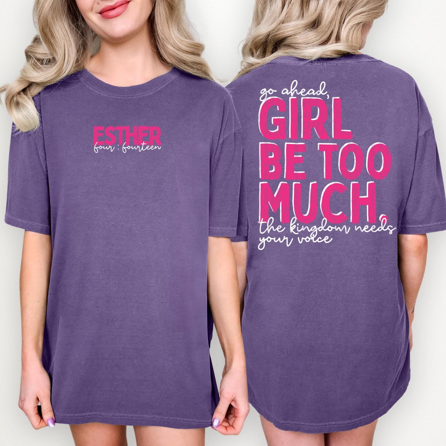 Girl Be Too Much Esther PNG | Christian Digital Design | Jesus, Bible Verse, Trendy, Church Shirt, Front Back, Trending (Digital Download)