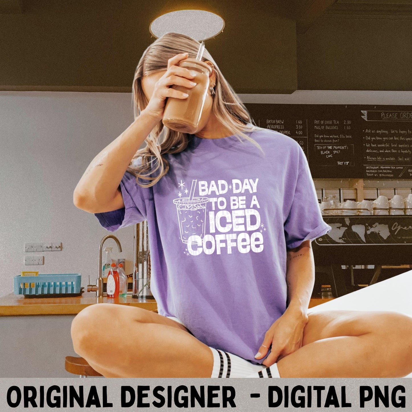 Bad Day To Be Iced Coffee PNG, Funny Quote Shirt Design, Trending Graphic Tee PNG, Trendy Aesthetic Shirt, Digital Download, DTF, Sub