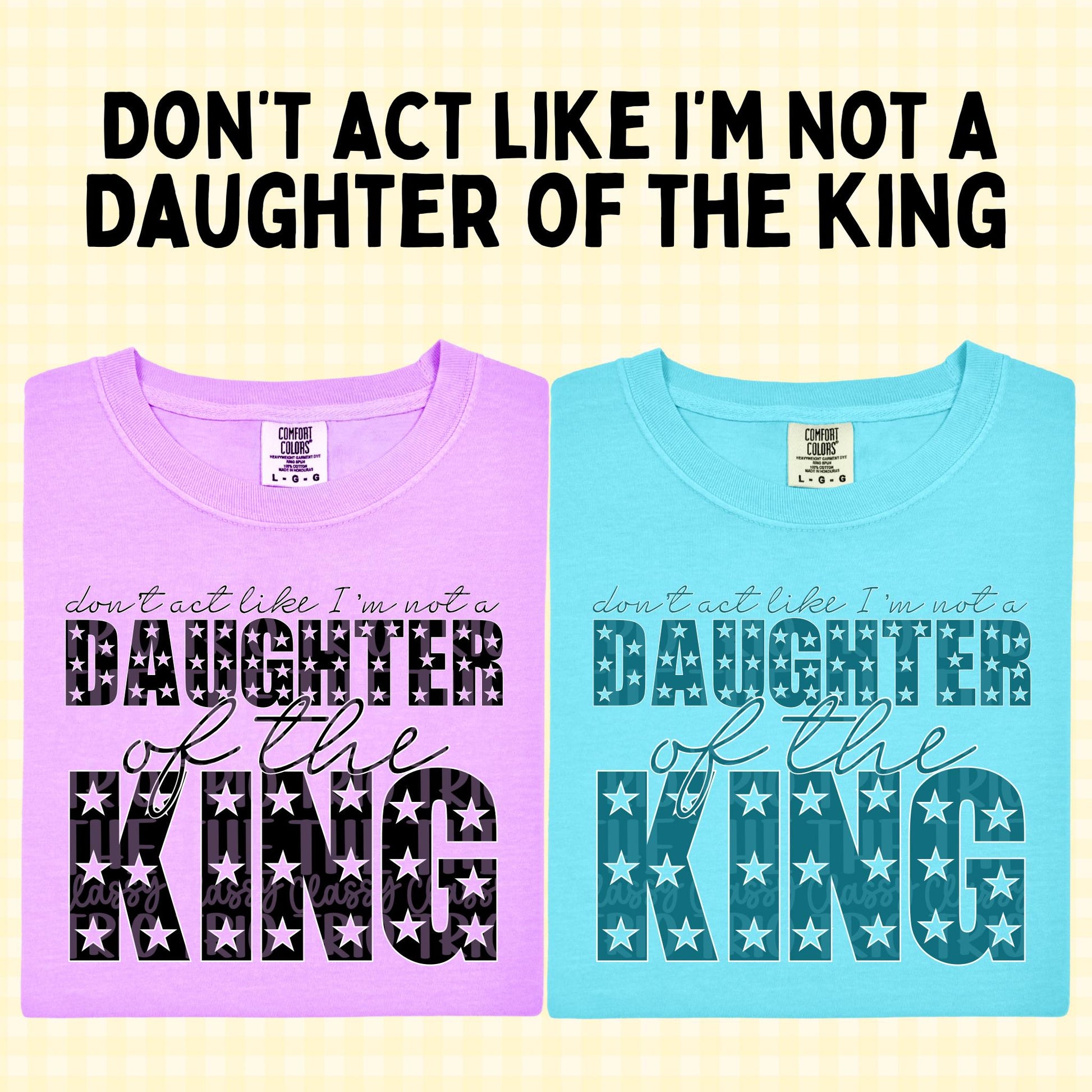 Daughter of the King PNG | Christian Digital Design | Jesus, Bible Verse, Trendy, Church Shirt, Front Back, Trending (Digital Download)