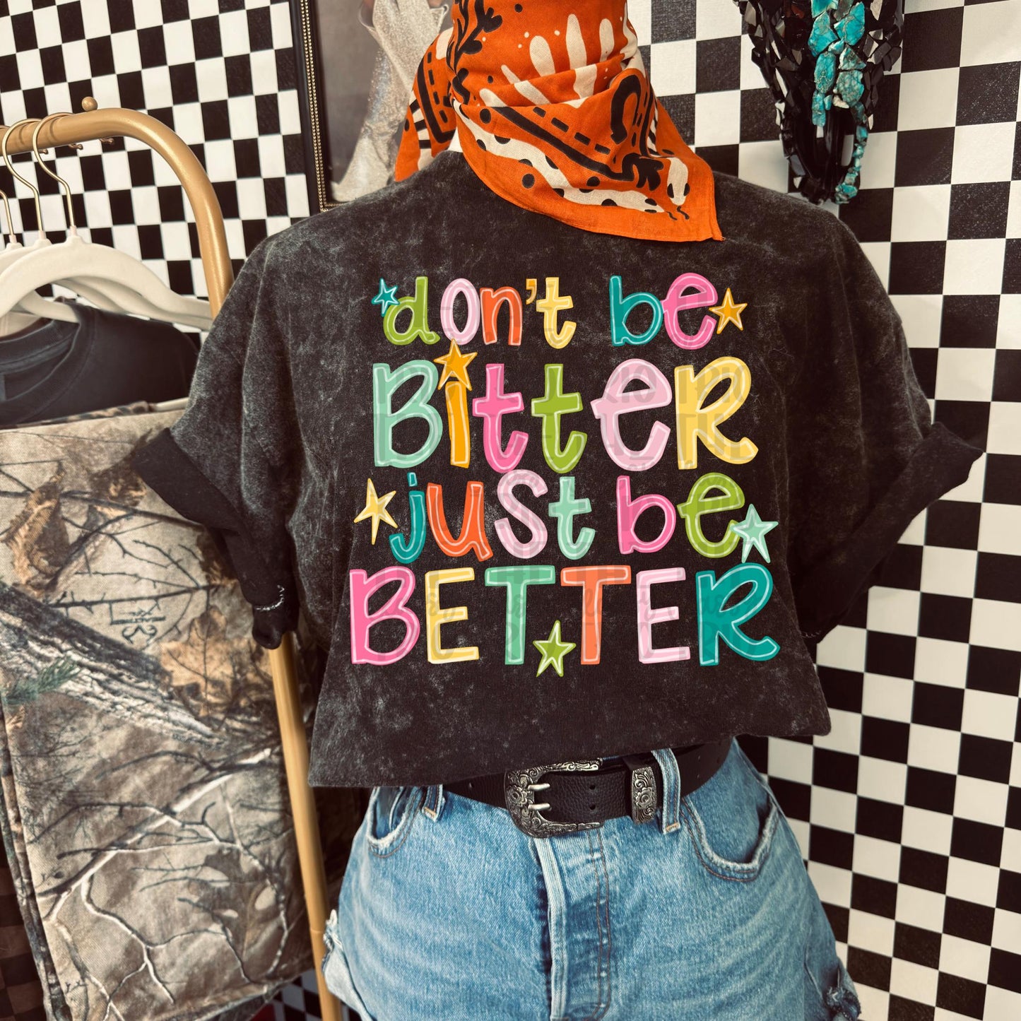 Don’t Be Bitter Just Be Better PNG Digital Design | Motivational, Trendy, Quote Shirt, Trending, Doodle, Colorful (Digital Download)