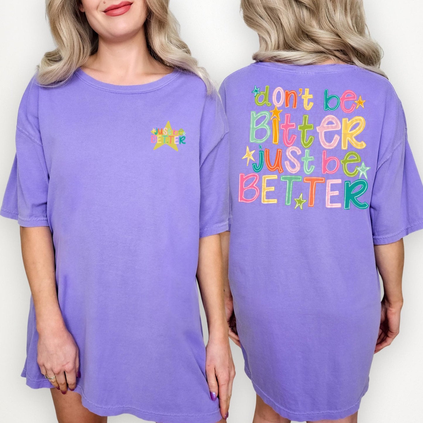 Don’t Be Bitter Just Be Better PNG Digital Design | Motivational, Trendy, Quote Shirt, Trending, Doodle, Colorful (Digital Download)