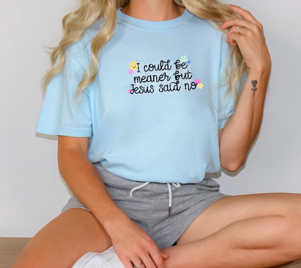 I Could Be Meaner Jesus Said No Digital Design | PNG | Sublimation | Christian Design | Graphic Tee Design | Original Creator